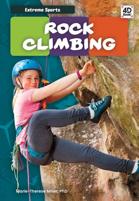 Rock Climbing by Miller, Marie-Therese Phd
