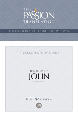 The Book of John: 12 Lesson Bible Study Guide by Simmons, Brian