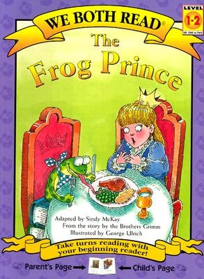The Frog Prince by McKay, Sindy