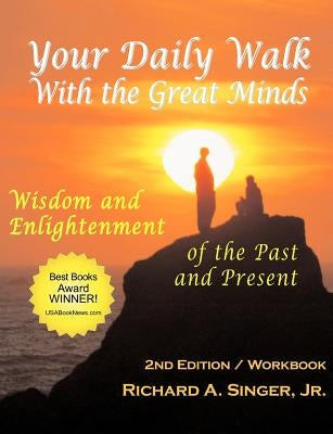 Your Daily Walk with the Great Minds: Wisdom and Enlightenment of the Past and Present (2nd Edition) by Powell, David J.