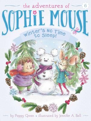 Winter's No Time to Sleep!, Volume 6 by Green, Poppy