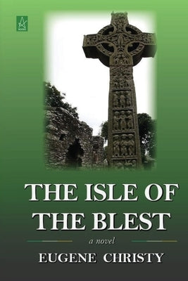 The Isle of the Blest by Christy, Eugene