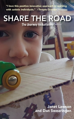 Share the Road: The Journey to Autistry by Lawson, Janet