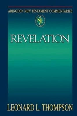 Abingdon New Testament Commentaries: Revelation by Thompson, Leonard