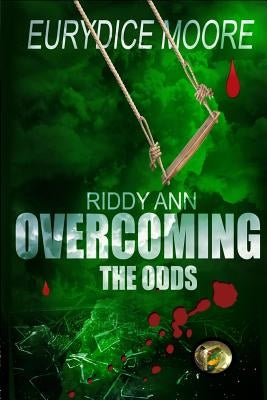 Riddy Ann Overcoming the ODDs by Moore, Eurydice