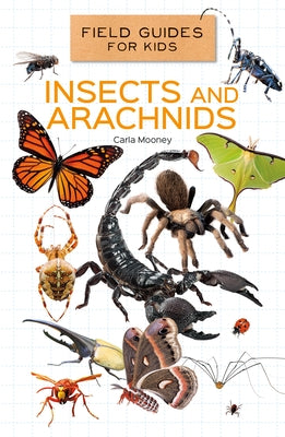 Insects and Arachnids by Mooney, Carla