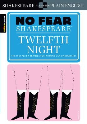 Twelfth Night (No Fear Shakespeare), Volume 8 by Sparknotes
