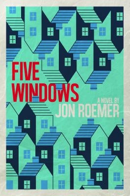 Five Windows by Roemer, Jon