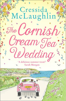 The Cornish Cream Tea Wedding (the Cornish Cream Tea Series, Book 4) by McLaughlin, Cressida
