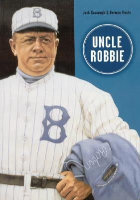 Uncle Robbie by Kavanagh, Jack