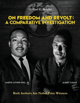 On Freedom and Revolt: A Comparative Investigation by Moyler, Carl
