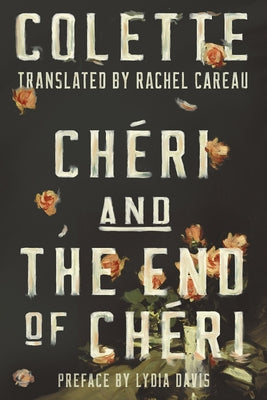 Chéri and the End of Chéri by Colette