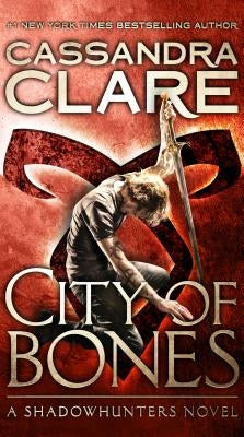 City of Bones, Volume 1 by Clare, Cassandra