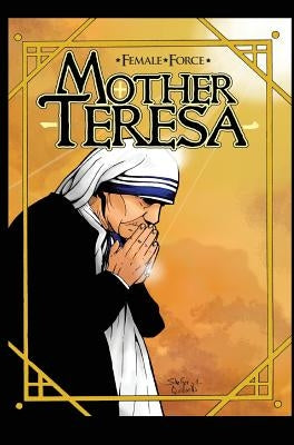 Female Force: Mother Teresa- A Graphic Novel by Davis, Darren