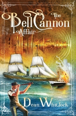 The Bell Cannon Affair by Whitlock, Dean