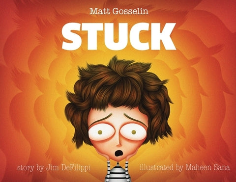 Stuck by Gosselin, Matt