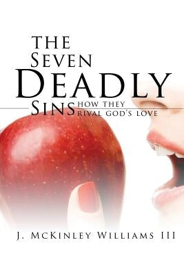 The Seven Deadly Sins by Williams III, J. McKinley