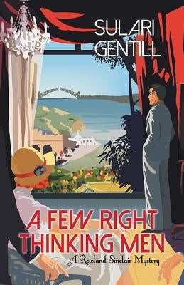 A Few Right Thinking Men by Gentill, Sulari