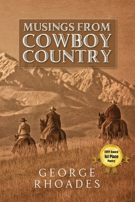 Musings from Cowboy Country by Rhoades, George