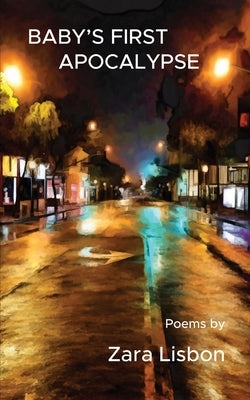 Baby's First Apocalypse by Lisbon, Zara