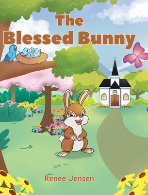The Blessed Bunny by Jensen, Renee