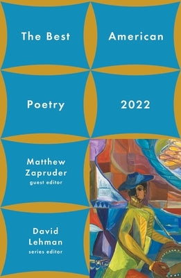 The Best American Poetry 2022 by Lehman, David