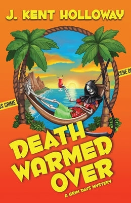 Death Warmed Over by Holloway, Kent