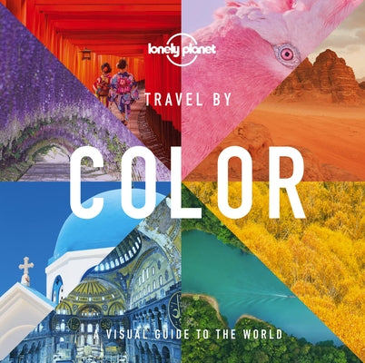 Travel by Color by Lonely Planet