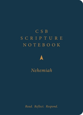 CSB Scripture Notebook, Nehemiah: Read. Reflect. Respond. by Csb Bibles by Holman