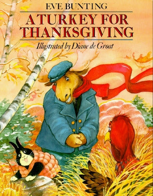 A Turkey for Thanksgiving by Bunting, Eve
