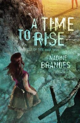 A Time to Rise by Brandes, Nadine