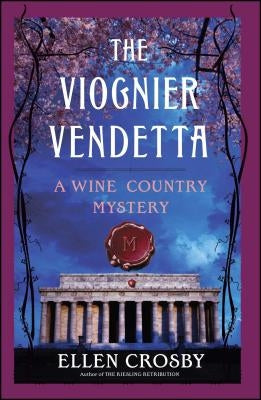 Viognier Vendetta: A Wine Country Mystery by Crosby, Ellen