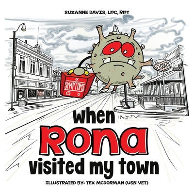 When RONA Visited My Town by Davis Lpc Rpt, Suzanne
