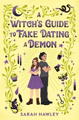 A Witch's Guide to Fake Dating a Demon by Hawley, Sarah