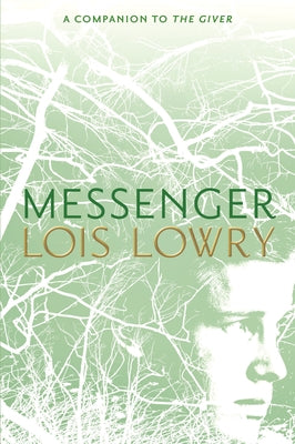 Messenger, Volume 3 by Lowry, Lois