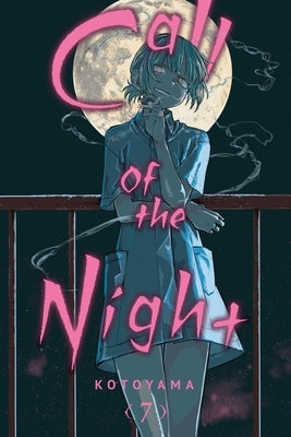Call of the Night, Vol. 7: Volume 7 by Kotoyama