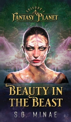 Beauty In The Beast by Minae, S. G.