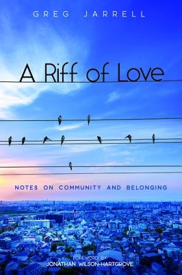 A Riff of Love by Jarrell, Greg