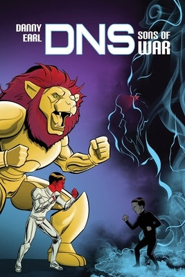 DNS: Sons of War by Earl, Danny
