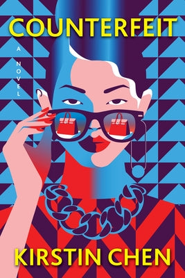 Counterfeit by Chen, Kirstin