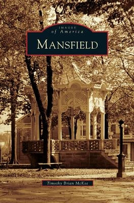 Mansfield by McKee, Timothy Brian