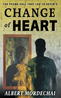 Change of Heart by Mordechai, Albert