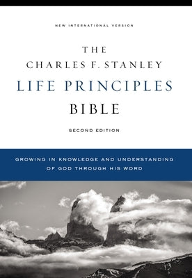 Niv, Charles F. Stanley Life Principles Bible, 2nd Edition, Hardcover, Comfort Print: Holy Bible, New International Version by Stanley, Charles F.
