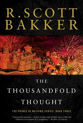 The Thousandfold Thought by Bakker, R. Scott