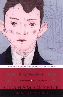 Brighton Rock: (penguin Classics Deluxe Edition) by Greene, Graham