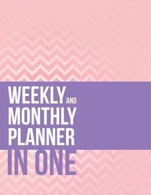 Weekly And Monthly Planner In One by Speedy Publishing LLC