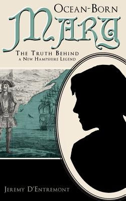 Ocean-Born Mary by D'Entremont, Jeremy