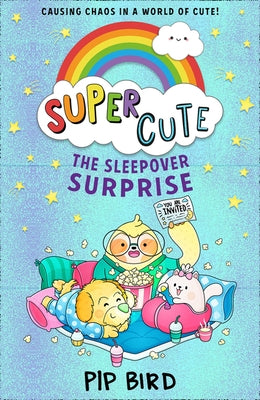 The Sleepover Surprise by Bird, Pip