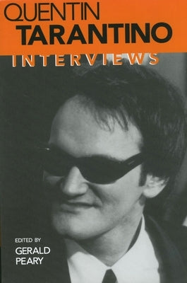 Quentin Tarantino: Interviews by Peary, Gerald