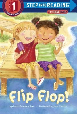 Flip Flop! by Rau, Dana M.